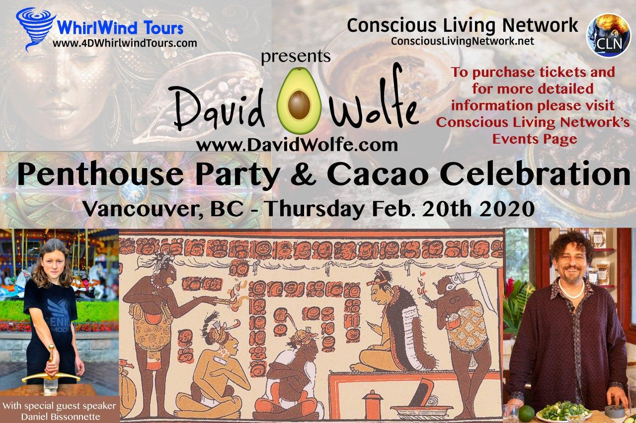 Read more about the article An Evening with David Wolfe & Daniel Bissonnette – SuperFoods, Plant Medicine & Cacao Celebration PentHouse Party