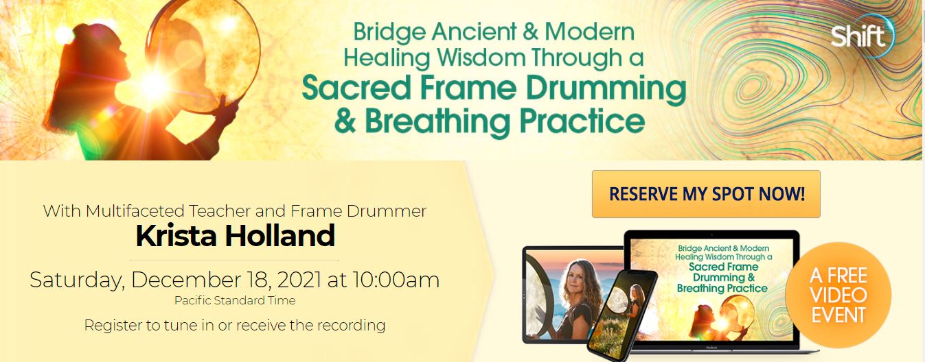 Read more about the article Bridge Ancient & Modern Healing Wisdom Through a Sacred Frame Drumming & Breathing Practice with Krista Holland
