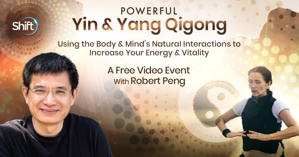 Powerful Yin & Yang Qigong with Robert Peng